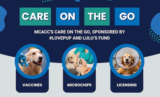 Care on the Go 2026 event flyer — MCACC's Care on the Go, sponsored by #LovePup and Lulu's Fund, offering vaccines, microchips, and licensing